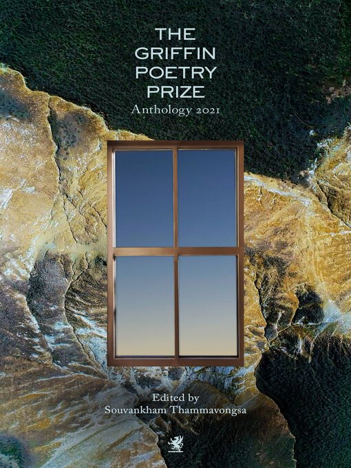 Title details for The 2021 Griffin Poetry Prize Anthology by Souvankham Thammavongsa - Wait list